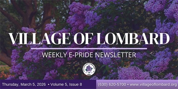 Village of Lombard Weekly E-Pride Newsletter header with purple flowering lilacs, dated Thursday, March 5, 2026, Volume 5, Issue 8