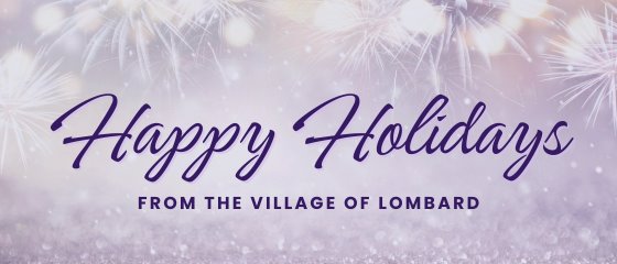 Happy Holidays message from the Village of Lombard with festive fireworks background.