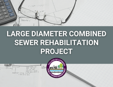 Large Diameter Combined Sewer Rehabilitation Project text with calculator and glasses on paper
