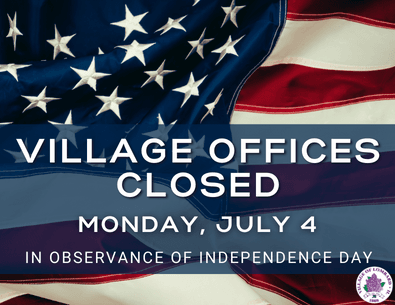 Village offices closed July 4th 