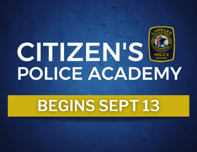 Citizens Police Academy graphic with text and Lombard Police logo