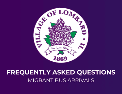 Purple background with Village of Lombard logo and FAQ Migrant Bus Arrivals text 