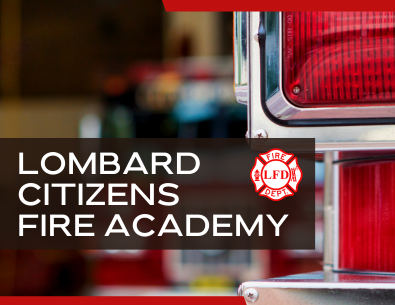 Promotional graphic with Lombard Citizens Fire Academy text and Lombard Fire Department Logo